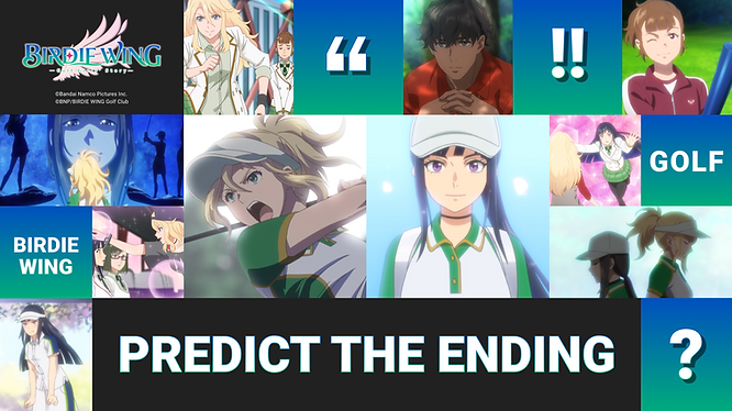 Key art of the Predict the Ending campaign, including pictures from the BIRDIE WING season 2 anime, Eve, Aoi Amawashi, Reiya Amuro Ichina Saotome