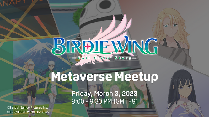 The production team of Birdie Wing the famous Japanese anime of women golf will host a virtual event in the metaverse and VR.